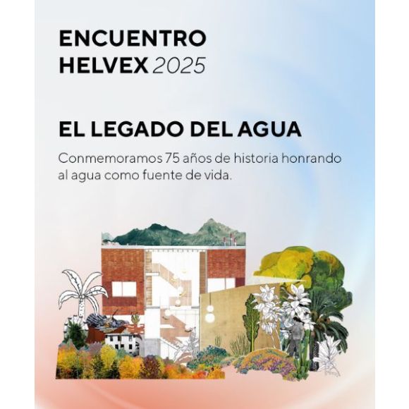 Cartel del Encuentro Helvex 2025, el legado del agua con fondo azul con elementos naturales.